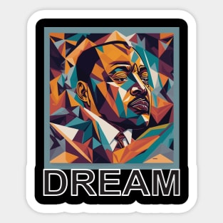 I have a dream Sticker